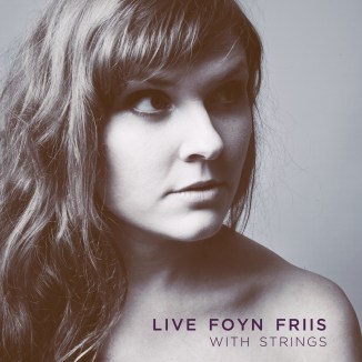 Live Foyn Friis With Strings